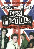 Crescendo com os Sex Pistols