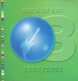 Rock In Rio 3 1985/1991