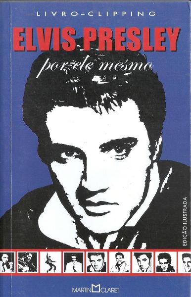 Elvis Presley Por Ele Mesmo