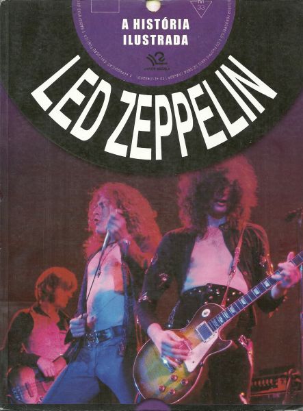 A História Ilustrada - Led Zeppelin