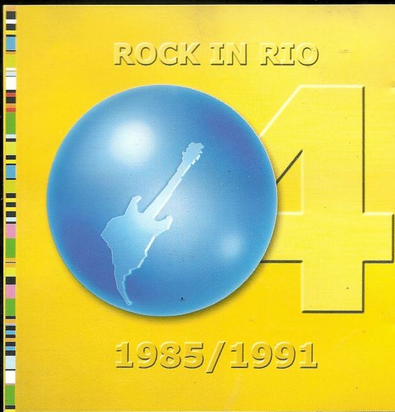 Rock In Rio 4 1985/1991