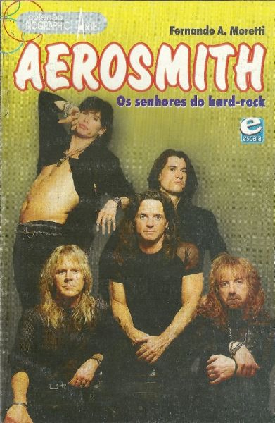 Aerosmith Os Senhores do Hard Rock