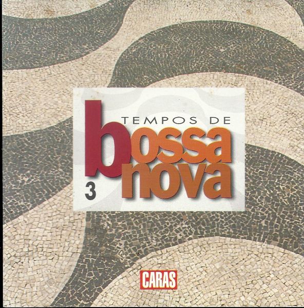 Tempos de Bossa Nova 3