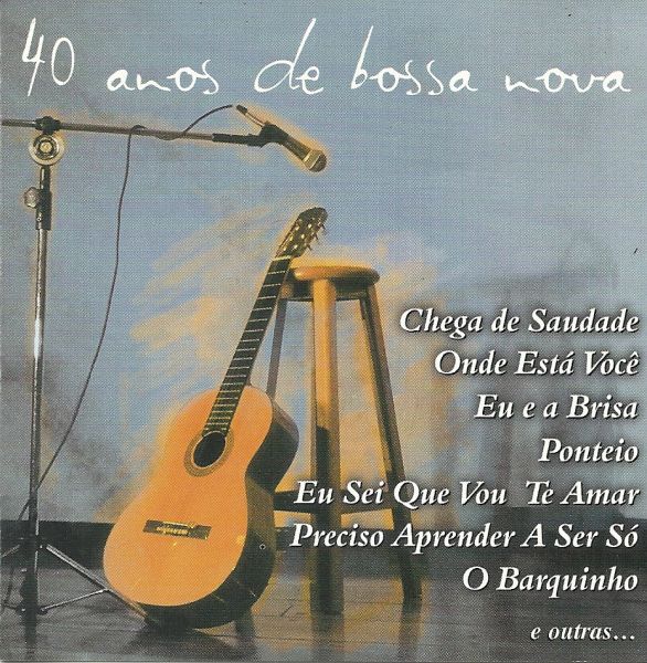 40 Anos de Bossa Nova