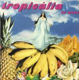 Tropicália 30 Anos