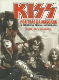 Kiss - Por Trás da Máscara