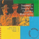 Documento Sonoro do Folclore Brasileiro Vol 1